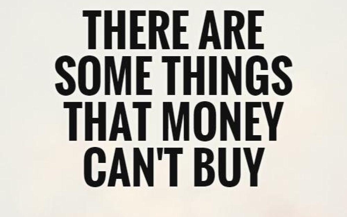 What Money Can’t Buy